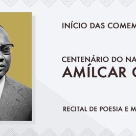 Inicío das Comemorações do Centenário do Nascimento de Amílcar Cabral