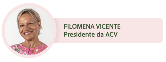 Filomena Vicente - Presidente da ACV