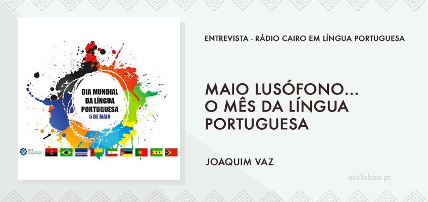 Maio Lusófono, o mês da Língua Portuguesa