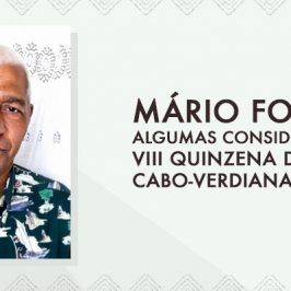 Mário Fonseca – Algumas considerações na VIII Quinzena da Cultura Cabo-verdiana em Lisboa