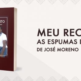 “Meu Recanto – As Espumas do Amor”, de José Moreno