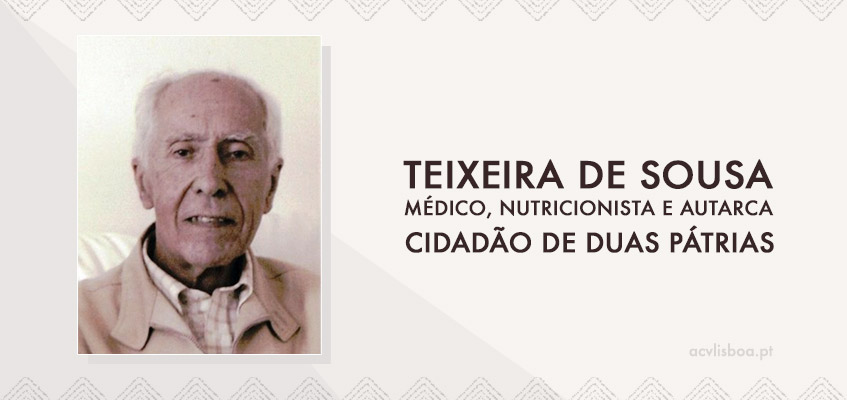 Henrique Teixeira de Sousa, médico, nutricionista e autarca cidadão de duas pátrias
